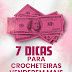 7 Dicas de Marketing para crocheteiras venderem mais